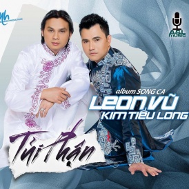 Album Tủi Phận - Leon Vũ, Kim Tiểu Long. Năm phát hành 2015. Phát hành: Mưa hồng Productions