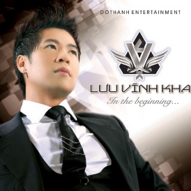 In the beginning - Lưu Vĩnh Kha