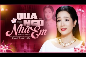 Qua Ngõ Nhà Em - Thanh Thanh Hiền
