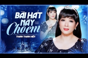 Bài Hát Này Cho Em - Thanh Thanh Hiền